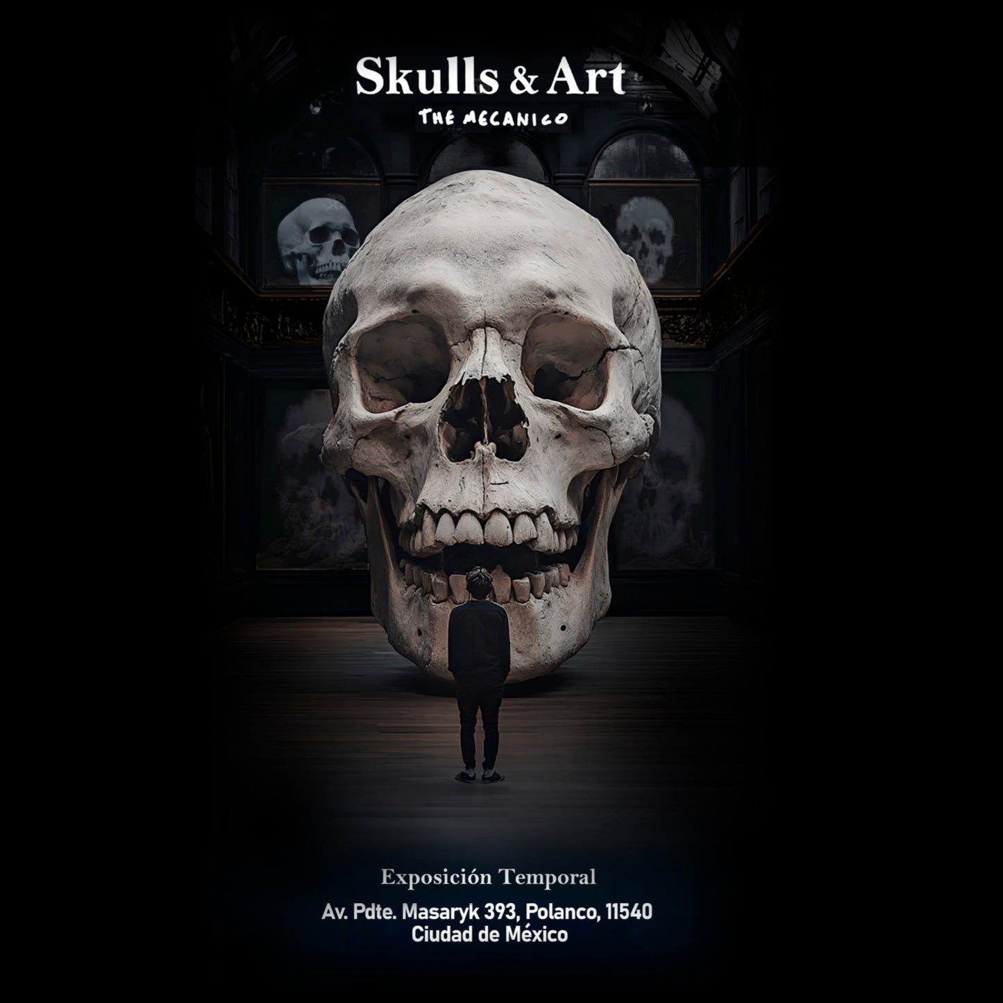 Skulls And Art Exhibition Lunes, Martes y Miercoles/ Skulls And Art Exhibition Monday, Tuesday and Wednesday